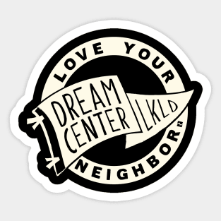 Dream Center LKLD Flag Love Your Neighbor Sticker